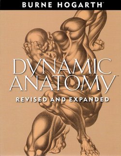 Dynamic Anatomy - Burne Hogarth