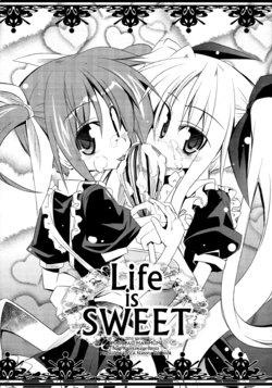 (Lyrical Magical 15) [MASULAO MAXIMUM (Kazekawa Nagi)] LIFE is SWEET (Mahou Shoujo Lyrical Nanoha)