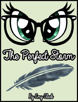 [LostInTheTrees] The Perfect Storm (My Little Pony: Friendship is Magic) [English] [Ongoing]