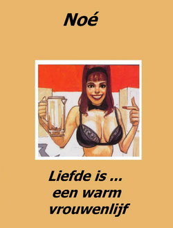 Noe - Liefde is... (Dutch)