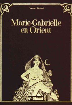 [Pichard] Marie-Gabrielle de Saint-Eutrope -Volume 2 - En Orient [French]