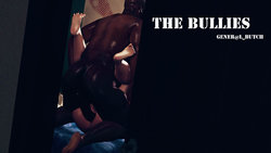[Gener@l_Butch] The Bullies