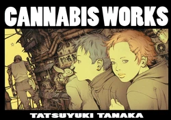 [Tatsuyuki Tanaka] Cannabis Works