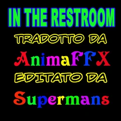 [Unagimaru] In The Restroom (Shinzui Vol. 3) [Italian] [AnimaFFX]