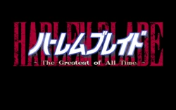 [Giga] Harlem Blade ~The Greatest of All Time.~