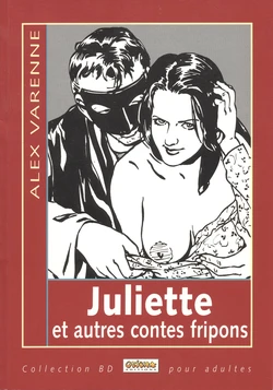 [Alex Varenne] Juliette et autres contes fripons [French]
