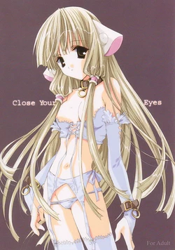 (C62) [PINK DINOSAUR (Nanase Aoi)] Close Your Eyes (Chobits)
