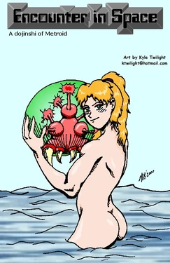 [Kyle Twilight] Encounter in Space (Metroid)