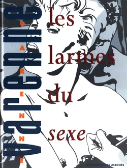 [Alex Varenne] Les larmes du sexe [French]