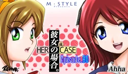 [m-style] kanojo no baai episode6