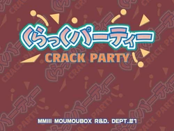 [Moumoubox] -Zettai Saimin- CRACK PARTY