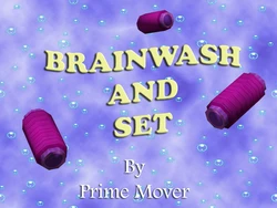 Brainwash and Set
