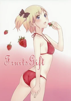 (C80) [Maigo Tsuushin (Kishida Mel)] Fruits gift