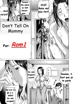 Don't Tell On Mommy [French] [Rewrite] [Rom1]