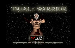 [VipCaptions] Trial of the Warrior
