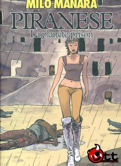 [Milo Manara] Piranese - La Plan&egrave;te Prison [French]