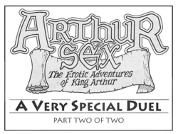 Arthur Sex: A very special duel part 2 of 2