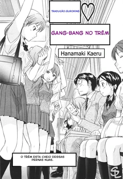 [Hanamaki Kaeru] Kaisoku Man Kan Zenseki | Gang-Bang No trêm (COMIC TENMA 2005-11) [Portuguese-BR] [Guroking]