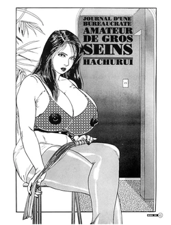 [Hachuu Rui] -journal d une bureaucrate amateur de gros seins [French]