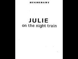 [Hugdebert] Julie on the Night Train