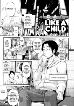 [Jun] Like A Child (COMIC Tenma 2010-11) [German] {schmidtsst}