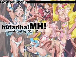 [Hikawadou (Hinokawa Jun)] hutariha! MH! (Pretty Cure)