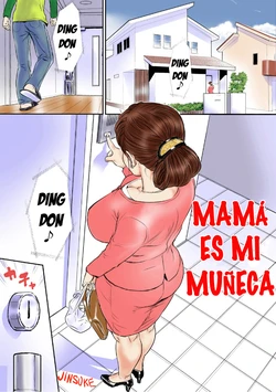 [Jinsukeya (Jinsuke)] Kaasan wa Boku no Ningyou da [Spanish] {Abstractosis}