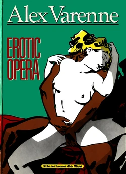 [Alex Varenne] Erotic Opera [French]