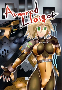 (COMIC1☆6) [BRIGADOON (Pomgi)] Armored Lloigor (Armored Core)