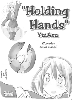 [YuiAzu]Holding Hands (Tomadas de las manos)