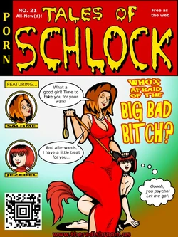 [Rampant404] Tales of Schlock #21: Who's Afraid of the Big Bad Bitch?