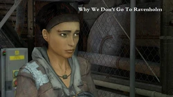 Why we don't go to Ravenholm