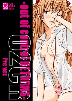 (C79) [SABO-P, Aqua Mortis (amelie, Oritsuki)] O2CR -out of control RETURNS- Pre Ver. (Neon Genesis Evangelion)