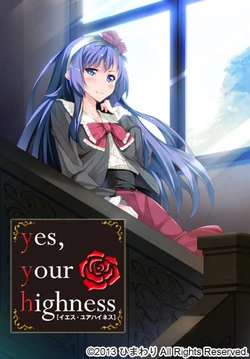 [himawari] Yes, your highness