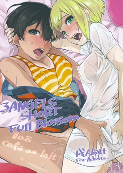 (C84) [Yokoshimanchi. (Ash Yokoshima)] 3 ANGELS SHORT Full Blossom #0.8 cafe au lait
