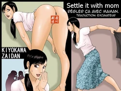 [Kiyokawa Zaidan] Kaa-san de Suma Sechainasai | Régler ça avec Maman. [French] [Excavateur]