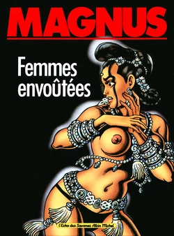 [Magnus] Le Femmine incantate | Femmes envoûtées [French]