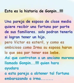 GONPIN...!!!!!   EL ANCIANO AYUDANTE DE EMBARAZOS..