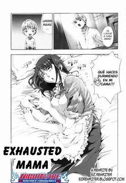 Exhausted Mama [Spanish] [Rewrite] [Nightmare]