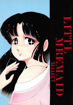 (C37) [Little Mermaid Henshuubu (Various)] LITTL MREMAID SELLECT (Maison Ikkoku) [English] [MisterJ167] [Incomplete]