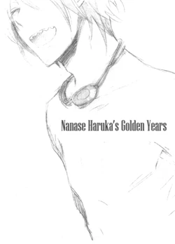 Free! ~ Nanase Haruka’s Golden Years