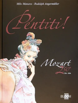 [Milo Manara]  Pentiti! Mozart 250°