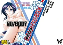 (COMIC1☆3) [BAKA to HASA me (Tsukai You)] NO/BODY (Bleach) [English] [Brolen + EHCove]