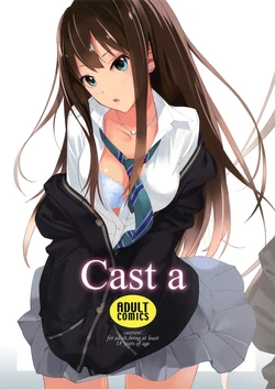 (C87) [Hapoi-Dokoro (Okazaki Takeshi)] Cast a (THE IDOLM@STER Cinderella Girls)