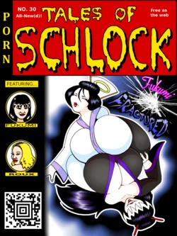 [Rampant404] Tales of Schlock #30 : Fukumi Fractured