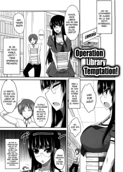 [Shijou Sadafumi] Toshoshitsu Yuuwaku Daisakusen! | Operación Tentación en la Biblioteca! (Semeru ga Otome) [Spanish] [XHentai95]