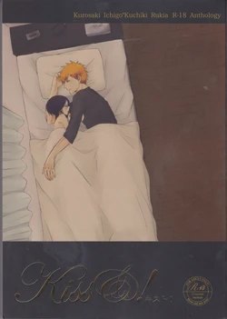 (CCOsaka101) [Candeliere (Matsuyo)] Otona no Tame no Ichiruki Anthology "Kiss &!" (BLEACH)