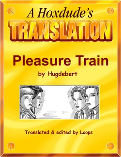 [Hugdebert] Pleasure Train [English]