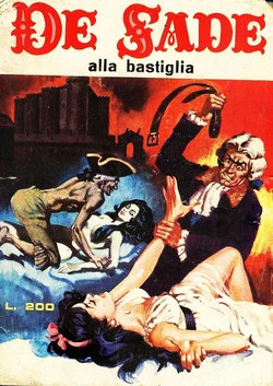 (Fumetti Erotici d'Epoca) (De Sade #003) Alla Bastiglia [Italian]