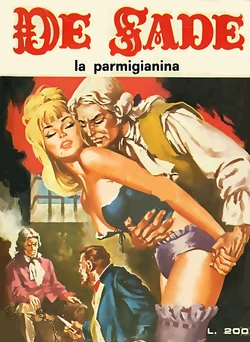 (Fumetti Erotici d'Epoca) (De Sade #005) La Parmigiana [Italian]